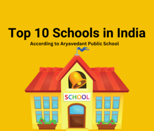 Here is the Full Information about Top 10 Schools in India